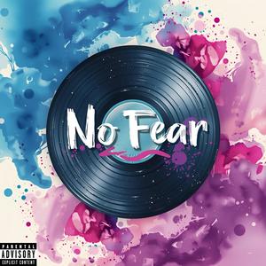 No Fear (Explicit)