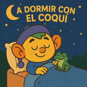 A Dormir Con El Coquí