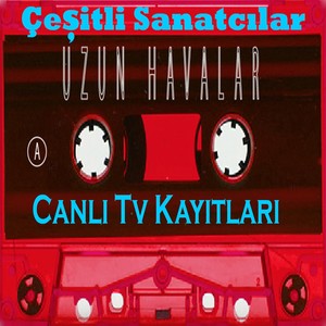 Uzun Havalar(Canlı Tv Kayıtları)