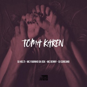 TOMA KAREN (Explicit)