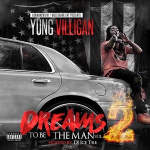 Dreams to Be the Man, Vol. 2 (Explicit)