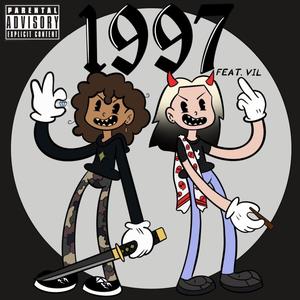 1997 (feat. Vil) [Explicit]