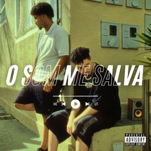 O Som Me Salva (Explicit)