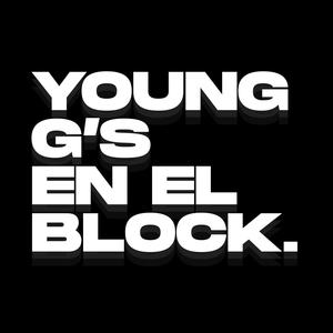Young g's en el block (Explicit)