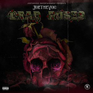 Dead Roses (Explicit)