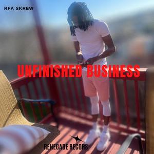 Unfinished Business (Explicit)