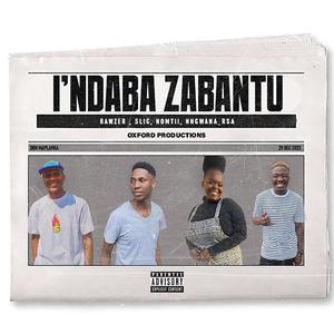 I'Ndaba Zabantu (feat. SLIG, Nomthii & Nngwana_rsa)