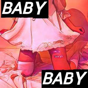 Baby (Explicit)