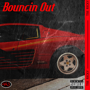 Bouncin Out (Explicit)