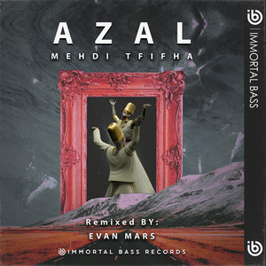 Azal (Evan Mars Remix)