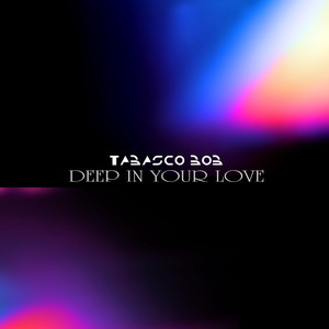 Deep in Your Love