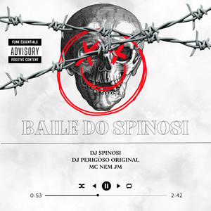 Baile do Spinosi (Explicit)