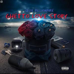 Ghetto Love Story (Explicit)