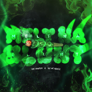 Melt na Blunt (Explicit)