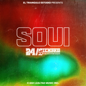 Soui 24/ Siempre (Explicit)