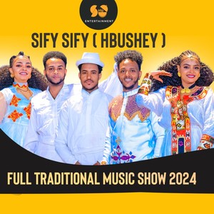 Sify Sify (Hbushey) [Full Traditional Music Show 2024]