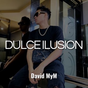 DULCE ILUSION