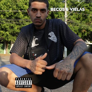 Becos e Vielas (Explicit)