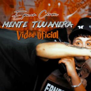 MENTE TIJUANERA (Explicit)