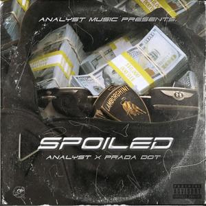 Spoiled (feat. Prada Dot) (Explicit)