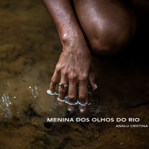 Menina Dos Olhos do Rio