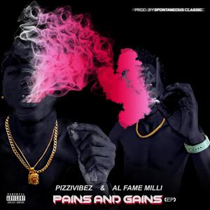 Pains And Gains (Explicit)