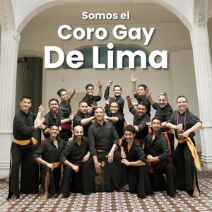 Somos el Coro Gay de Lima (feat. Sergio Cavero)