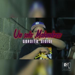 Un Solo Malandreo (feat. Gordito DIDIDI) (Explicit)