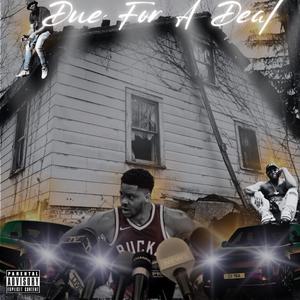 Due For A Deal (Explicit)