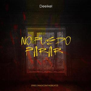 Deeikel(No Puedo Parar)