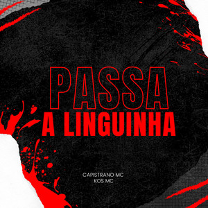 Passa a Linguinha (Explicit)