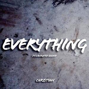 EVERYTHING (feat. Liberated Sound)