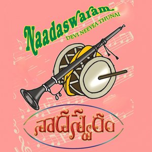 Naadaswaram: Devi Neeyea Thunai