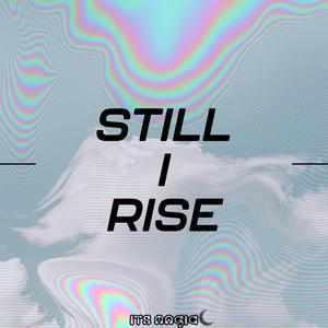 Still I Rise (Explicit)