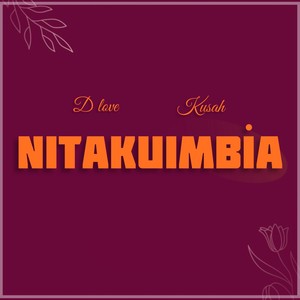 Nitakuimbia (Remix|Explicit)
