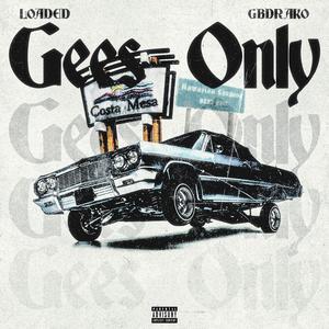 Gees Only (Explicit)