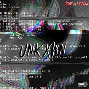 Unknxwn (Explicit)