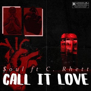 Call It Love(feat. C. Rhett) (Explicit)