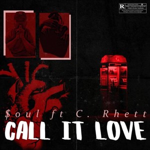 Call It Love (feat. C. Rhett) (Explicit)