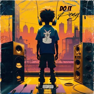 DO IT (Explicit)