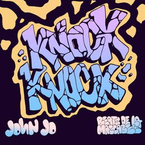 Knock Knock(feat. John Jo) (Explicit)