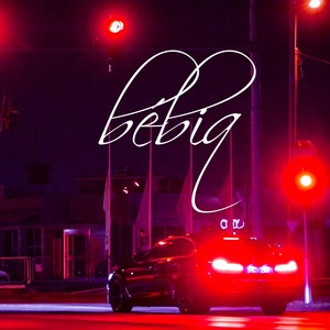 Bébiq (Explicit)