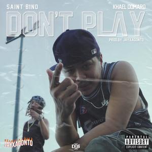 Don't Play (Explicit)