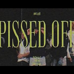 Pissed Off (feat. BigNastyyE, LuhTino, BabyProper & (Prod. 27CLUB) [Explicit]