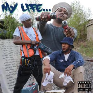 My Life (feat. Befizreal, Unitas & DJ B-Stee) [Explicit]