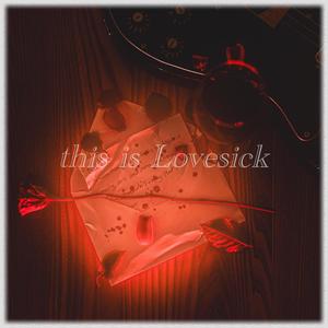 this is Lovesick