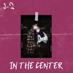 In the Center (Explicit)