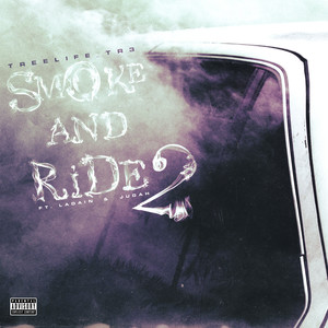 Smoke And Ride 2 (feat. Ladain & Judah) [Explicit]