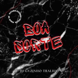 BOA SORTE (Explicit)