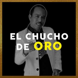 El Chucho De Oro